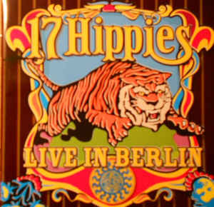 17 Hippies: Live In Berlin CD & PAL DVD w/ Artwork