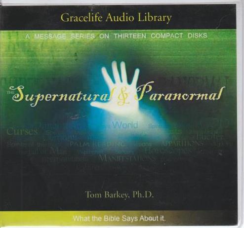 Supernatural & Paranormal: What The Bible Says About It