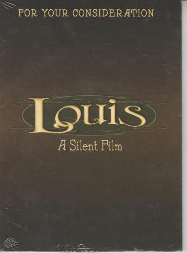 Louis: A Silent Film: For Your Consideration