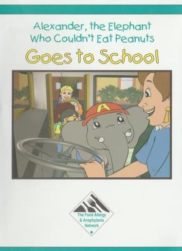 Alexander, The Elephant Who Couldn't Eat Peanuts Goes To School
