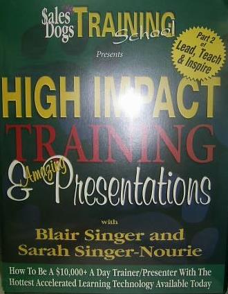 Sales Dogs Training School: High Impact Training & Amazing Presentations Part 2 w/ Workbook