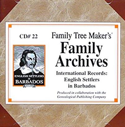 Family Tree Maker: Family Archives International Records: English Settlers In Barbados