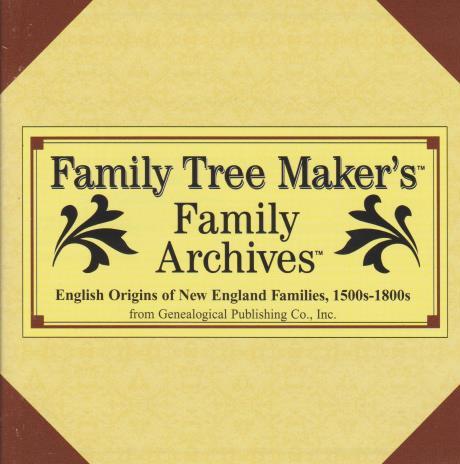 Family Tree Maker: Family Archives English Origins Of New England Families 1500s-1800s