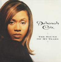 Deborah Cox: The Sound Of My Tears Promo w/ Artwork