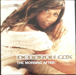 Deborah Cox: The Morning After Album Sampler Promo w/ Artwork