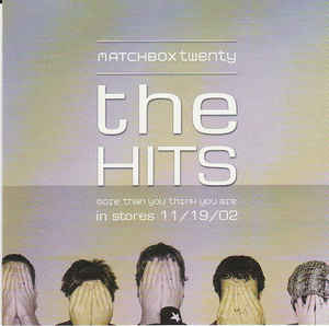 Matchbox Twenty: The Hits: More Than You Think You Are Promo w/ Artwork