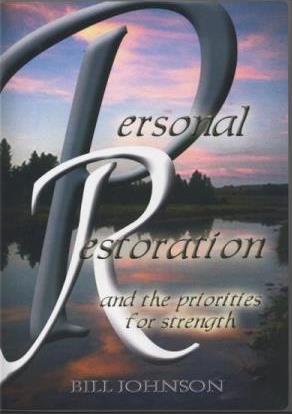 Personal Restoration & The Priorities For Strength