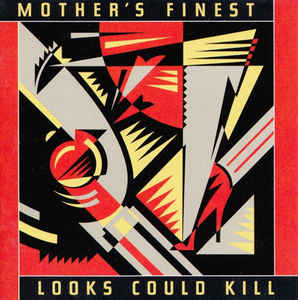Mother's Finest: Looks Could Kill w/ Artwork