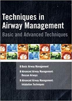 Techniques In Airway Management: Basic & Advanced Techniques 3-Disc Set