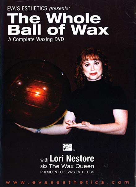 Eva's Esthetics Presents: The Whole Ball Of Wax: A Complete Waxing DVD 2-Disc Set