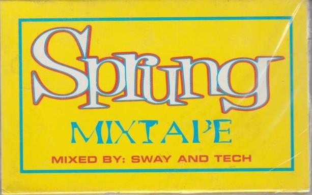 Sprung Mixtape: Mixed By: Sway & Tech Promo w/ Artwork
