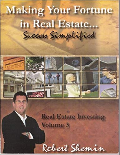 Making Your Fortune In Real Estate: Success Simplified: Real Estate Investing Volume 3 w/ Workbook