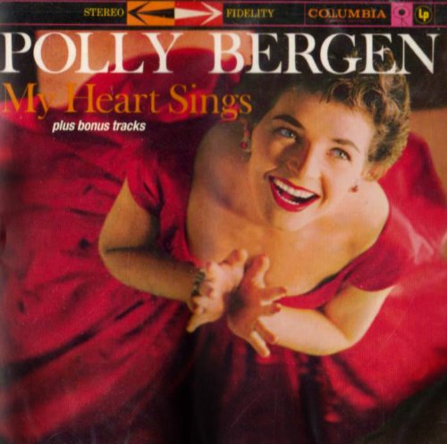 Polly Bergen: My Heart Sings w/ Artwork