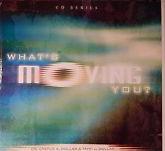 What's Moving You? 3-Disc Set, Incomplete