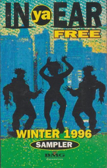 In Ya Ear: Winter 1996 Sampler Promo w/ Artwork