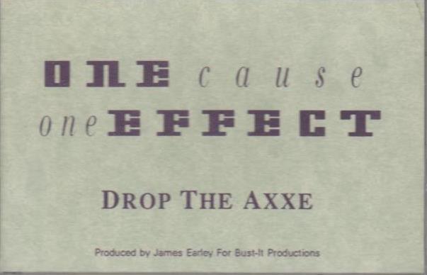 One Cause One Effect: Drop The Axxe Promo w/ Artwork