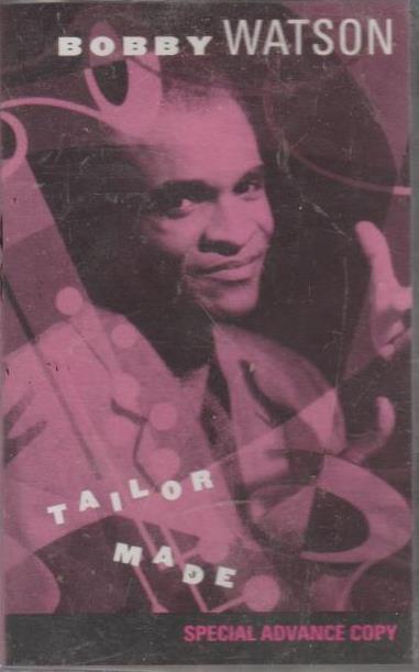 Bobby Watson: Tailor Made Special Advance Promo w/ Artwork - NeverDieMedia
