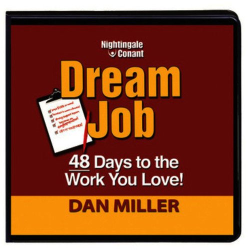Dream Job: 48 Days To The Work You Love!