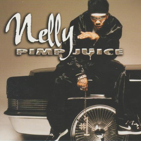 Nelly: Pimp Juice Promo w/ Artwork