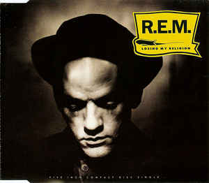 R.E.M.: Losing My Religion w/ Artwork