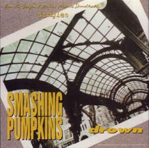 Smashing Pumpkins: Drown Promo w/ Artwork