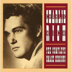 Charlie Rich: The Complete Smash Sessions w/ Artwork