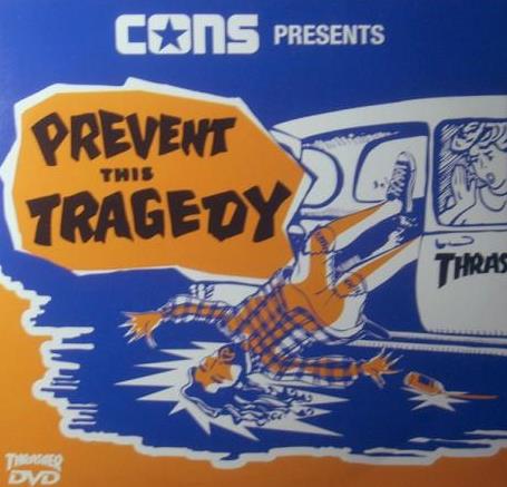 Cons Presents: Prevent This Tragedy
