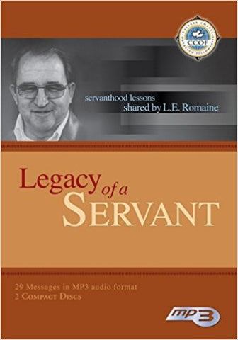 Legacy Of A Servant: Servanthood Lessons Shared By L.E. Romaine