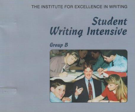 Student Writing Intensive By The Institute For Excellence In Writing Incomplete 3-Disc Set Group Level B