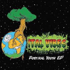 Ital Vibes: Rootikal Youth EP w/ Artwork