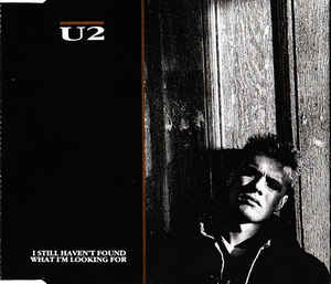 U2: I Still Haven't Found What I'm Looking For w/ Artwork