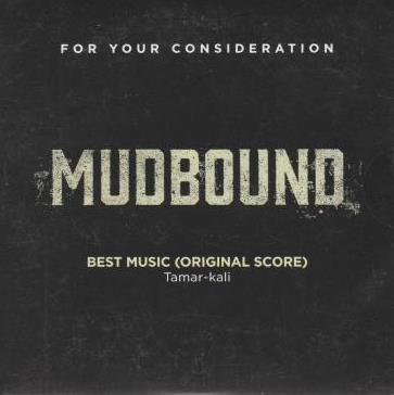 For Your Consideration: Mudbound: Best Music (Original Score) Promo w/ Artwork
