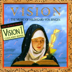 Vision: The Music Of Hildegard Von Bingen w/ Artwork