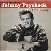 Johnny Paycheck: On His Way w/ Artwork - NeverDieMedia