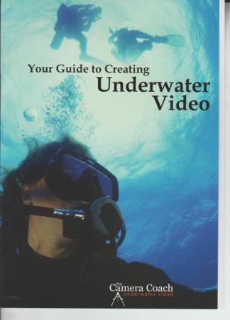Your Guide To Creating Underwater Video