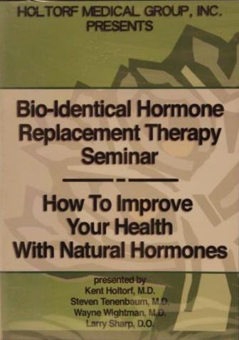 Bio-Identical Hormone Replacement Therapy Seminar: How To Improve Your Health With Natural Hormones
