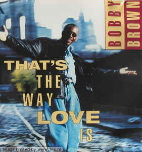 Bobby Brown: That's The Way Love Is w/ Artwork
