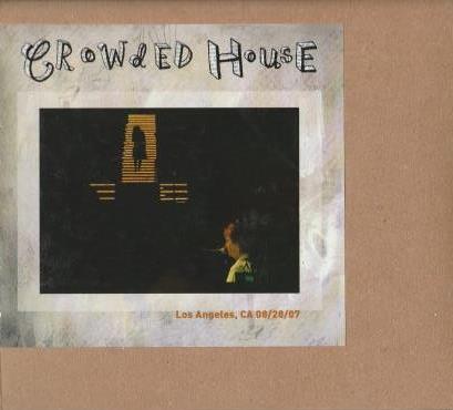 Crowded House: Los Angeles, CA 08/28/07 2-Disc Set w/ Artwork