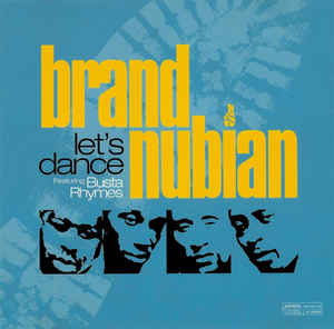 Brand Nubian: Let's Dance Promo w/ Artwork