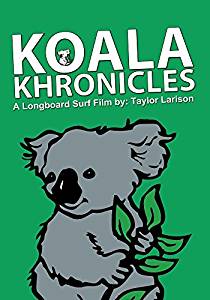 Koala Khronicles: A Longboard Surf Film By: Taylor Larison