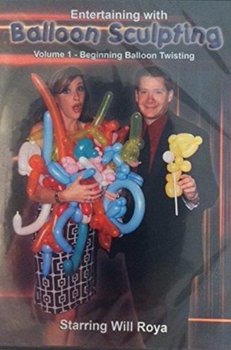 Entertaining With Balloon Sculpting: Beginning Single Balloon Sculpting Volume 1