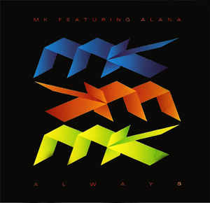 MK Featuring Alana: Always w/ Artwork