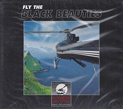 Fly The Black Beauties: Sunshine Helicopters: Maui & Big Island