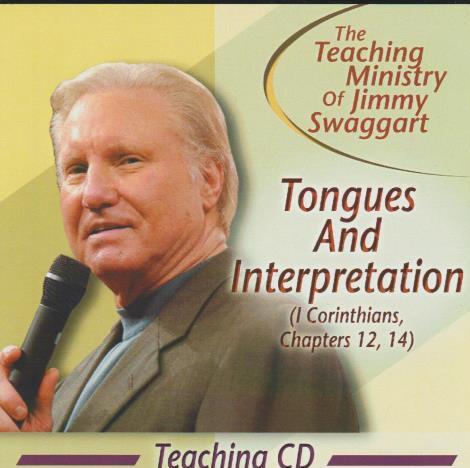 The Teaching Ministry Of Jimmy Swaggart: Tongues & Interpretation (1 Corinthians, Chapters 12, 14) - NeverDieMedia