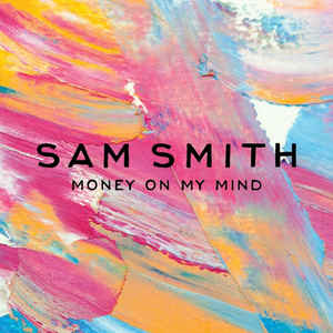 Sam Smith: Money On My Mind w/ Artwork