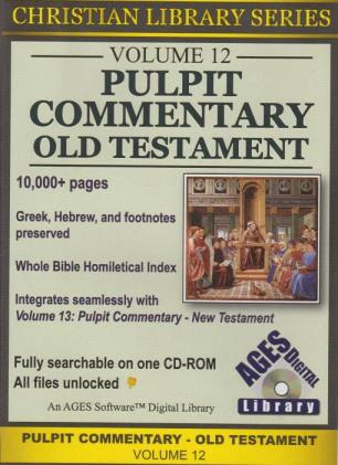 Pulpit Commentary: Old Testament Volume 12