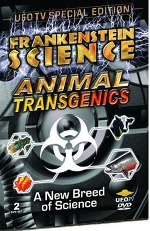 Frankenstein Science: Animal Transgenics UFO TV Special 2-Disc Set