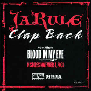 Ja Rule: Clap Back Promo w/ Artwork