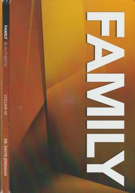 The David Jeremiah Bible Strong Living Library: Family: Be Authentic Volume 45