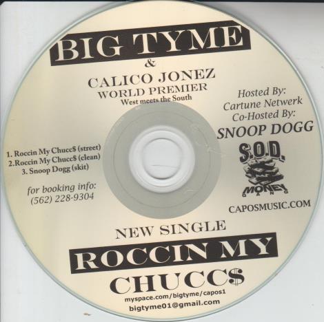 Big Tyme & Calico Jonez: Roccin My Chucc$ Promo